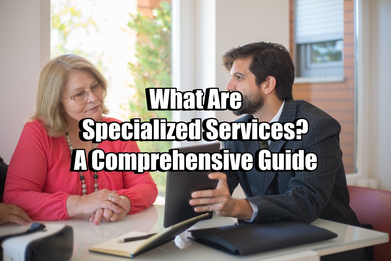 Specialized Services Guide