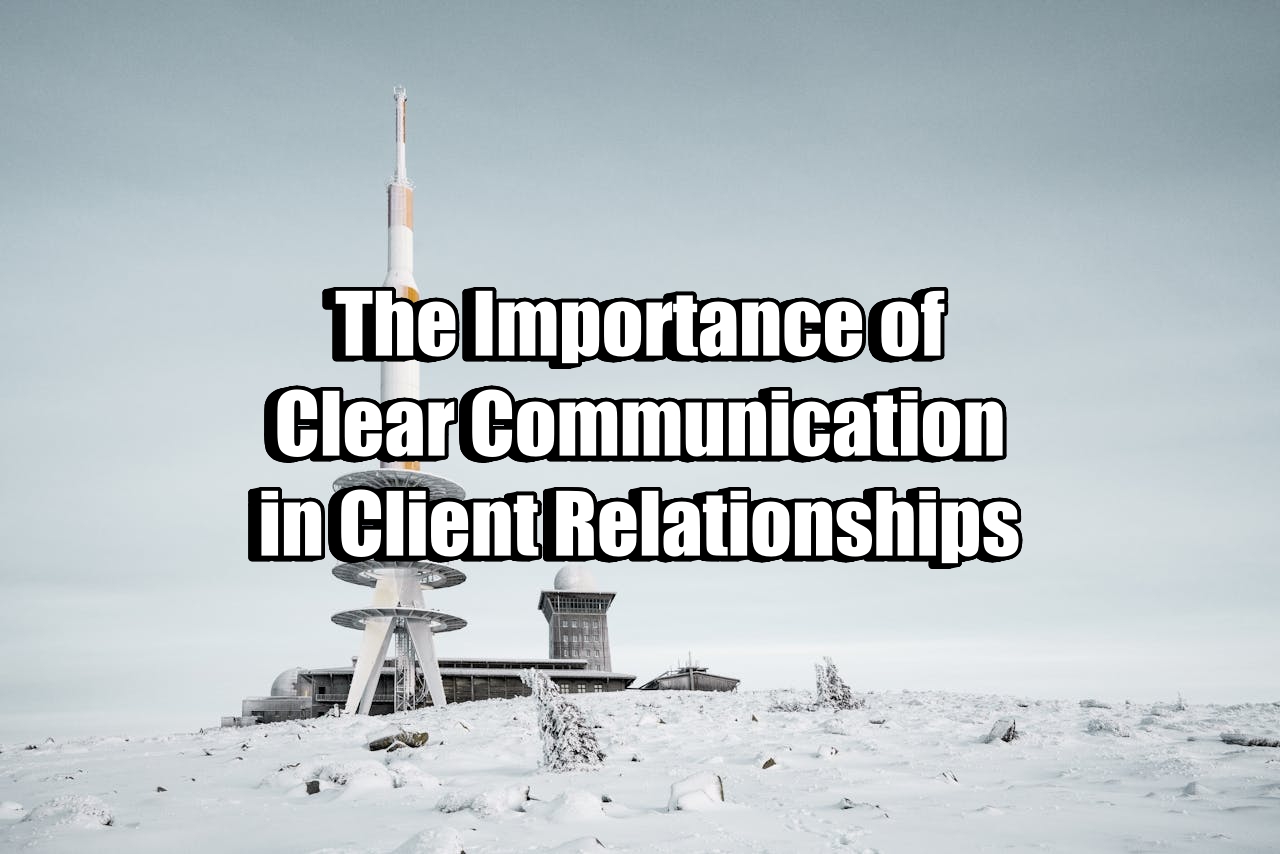 Importance of Clear Communication