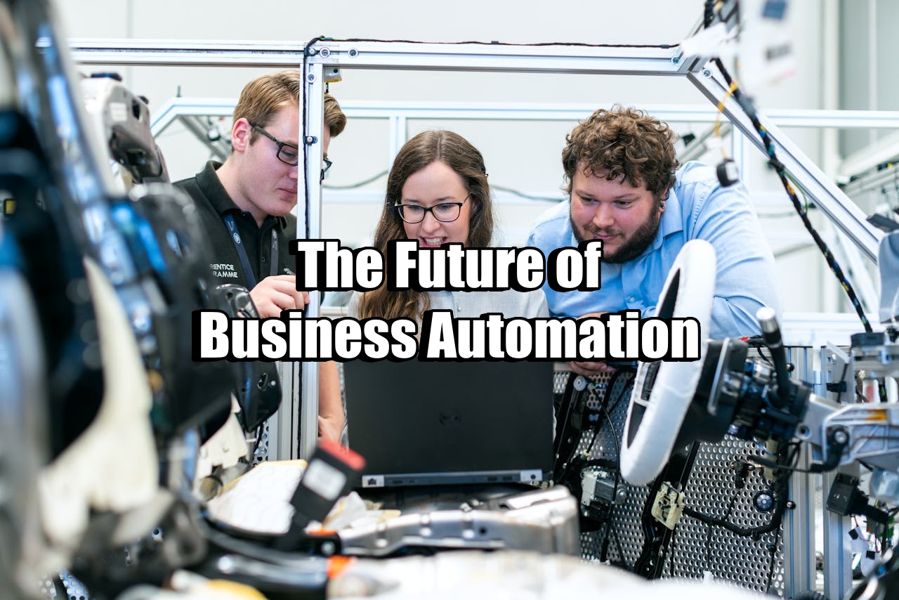 The Future of Business Automation