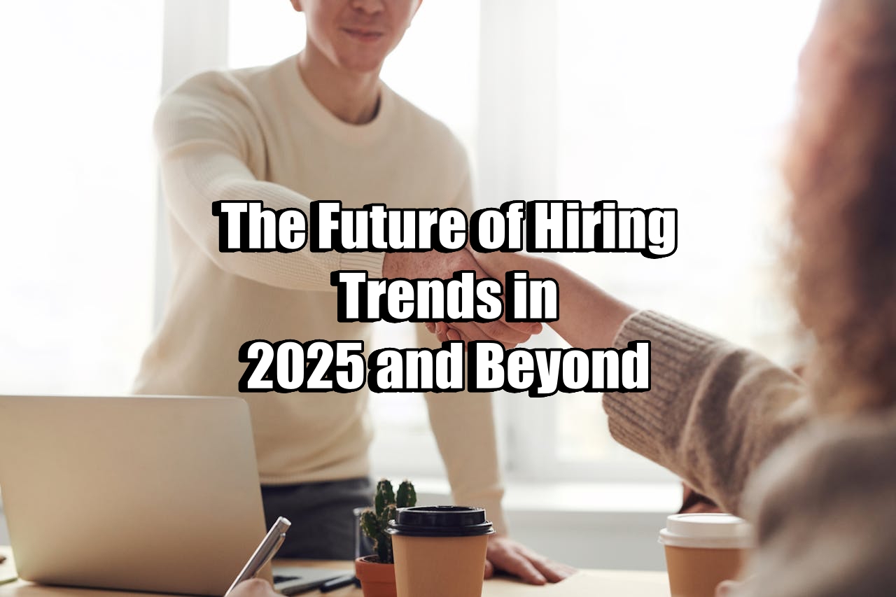 The Future of Hiring