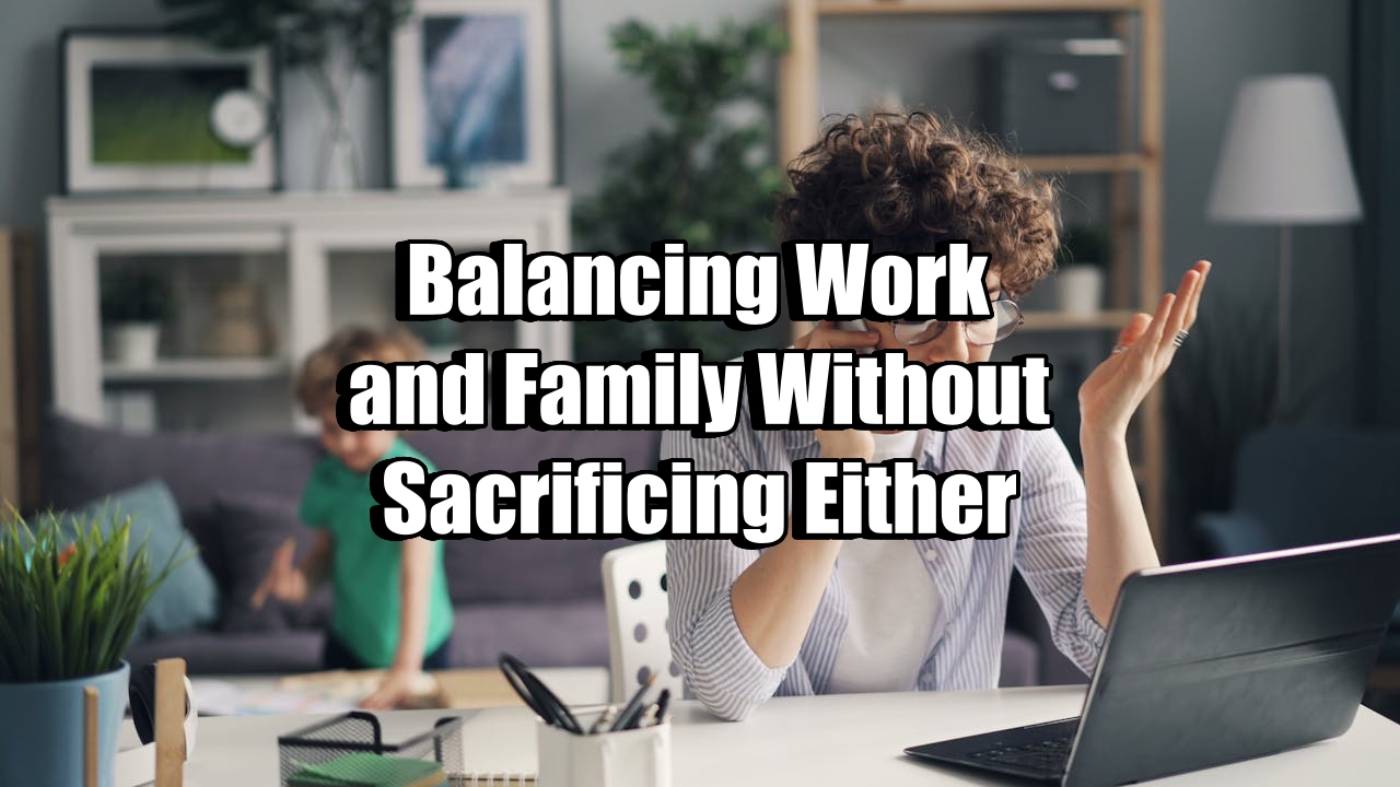 Balancing Work and Family
