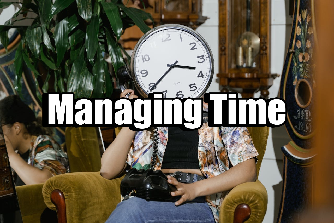 Managing Time