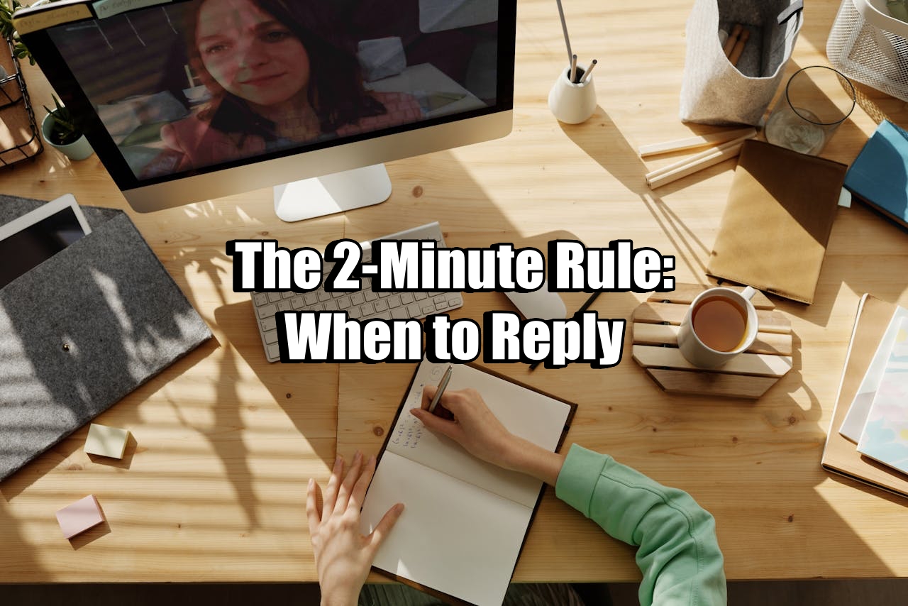 The 2-Minute Rule