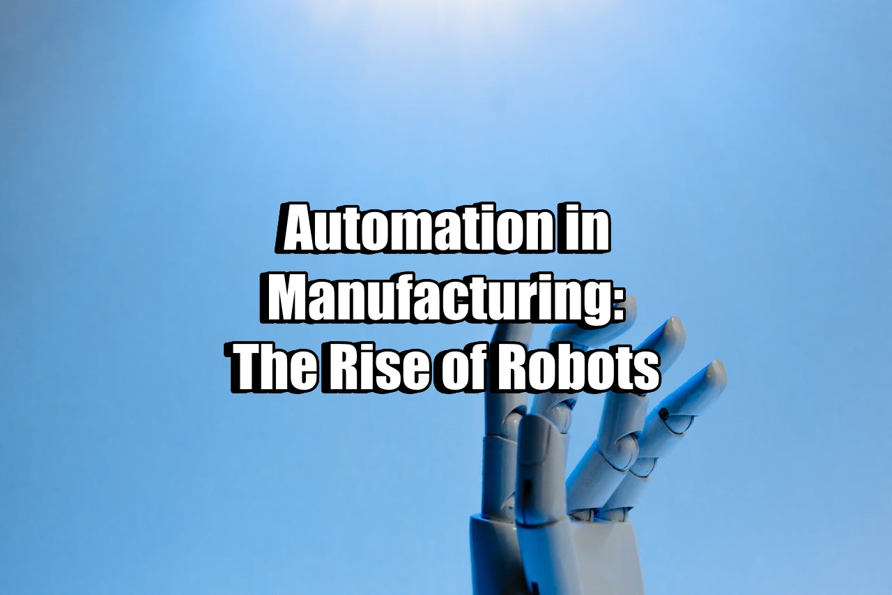 The Rise of Robots