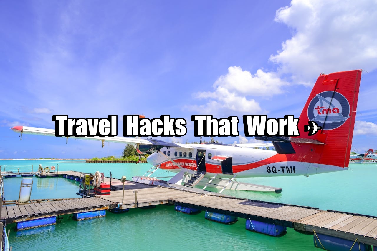 Travel Hacks That Work ✈️