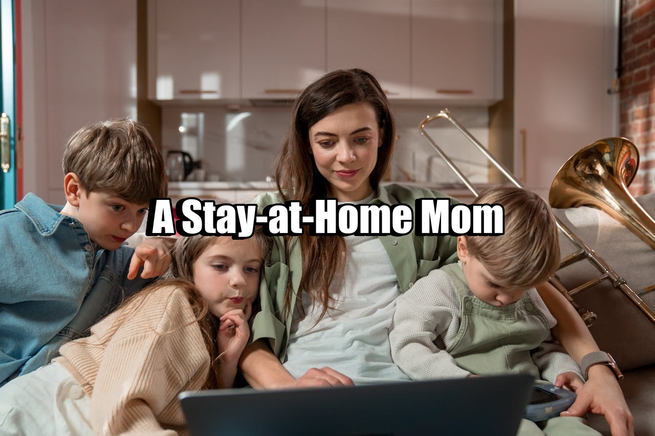 A Stay-at-Home Mom