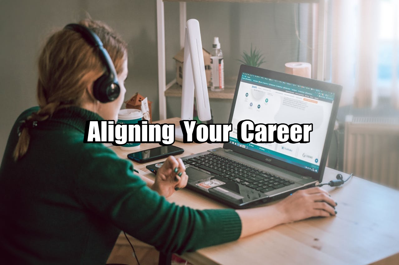 Aligning Your Career