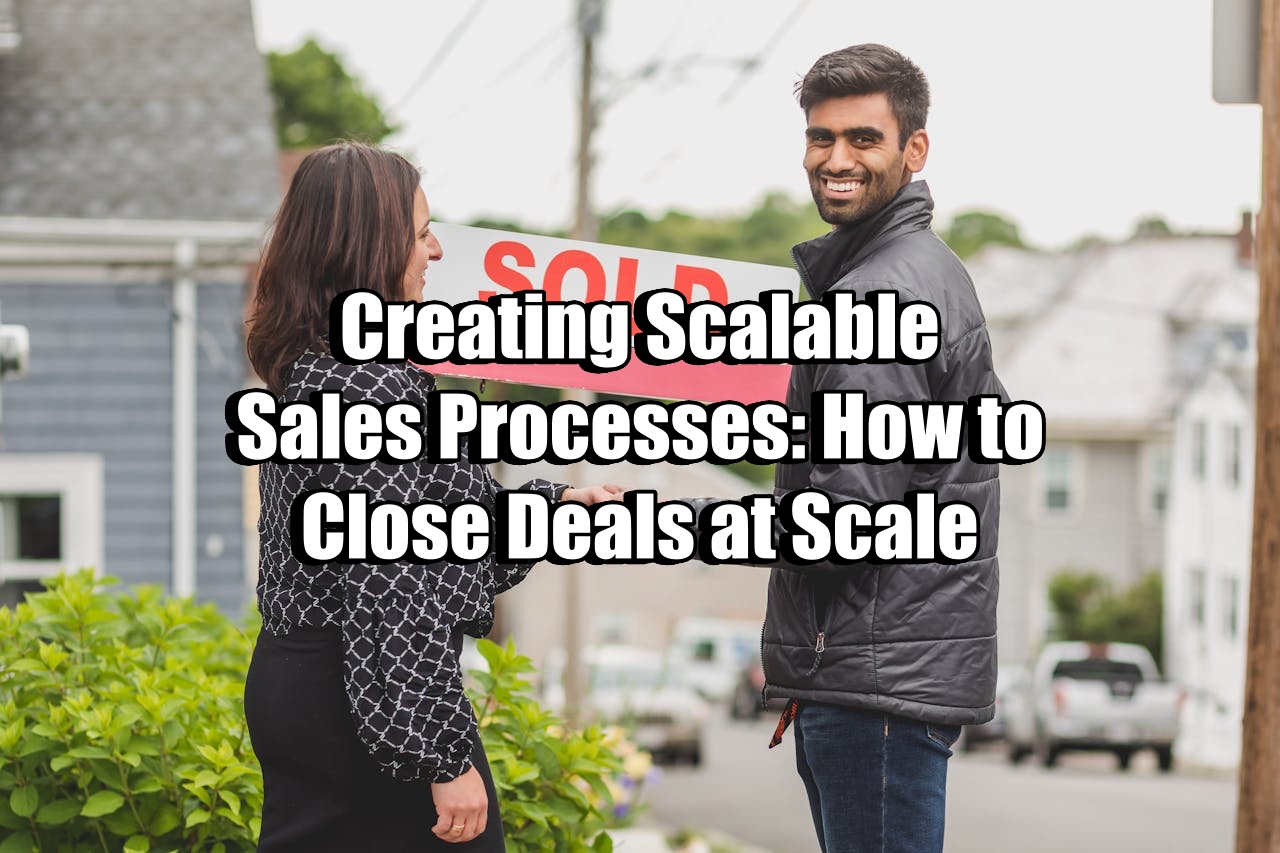 Creating Scalable Sales Processes