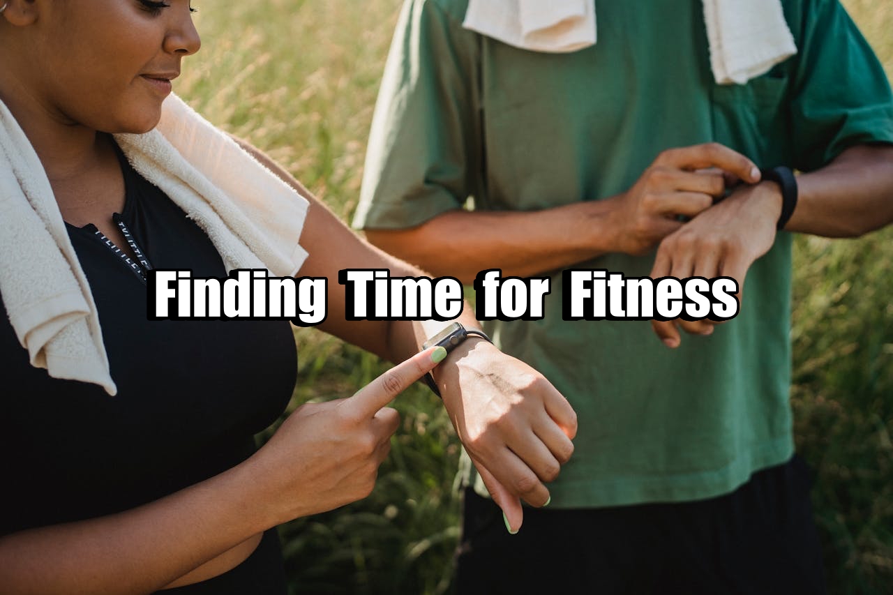 Finding Time for Fitness