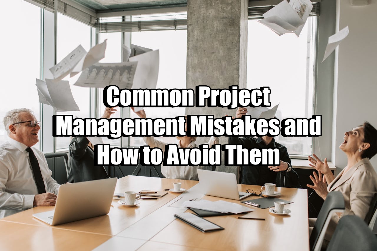 Project Management Mistakes