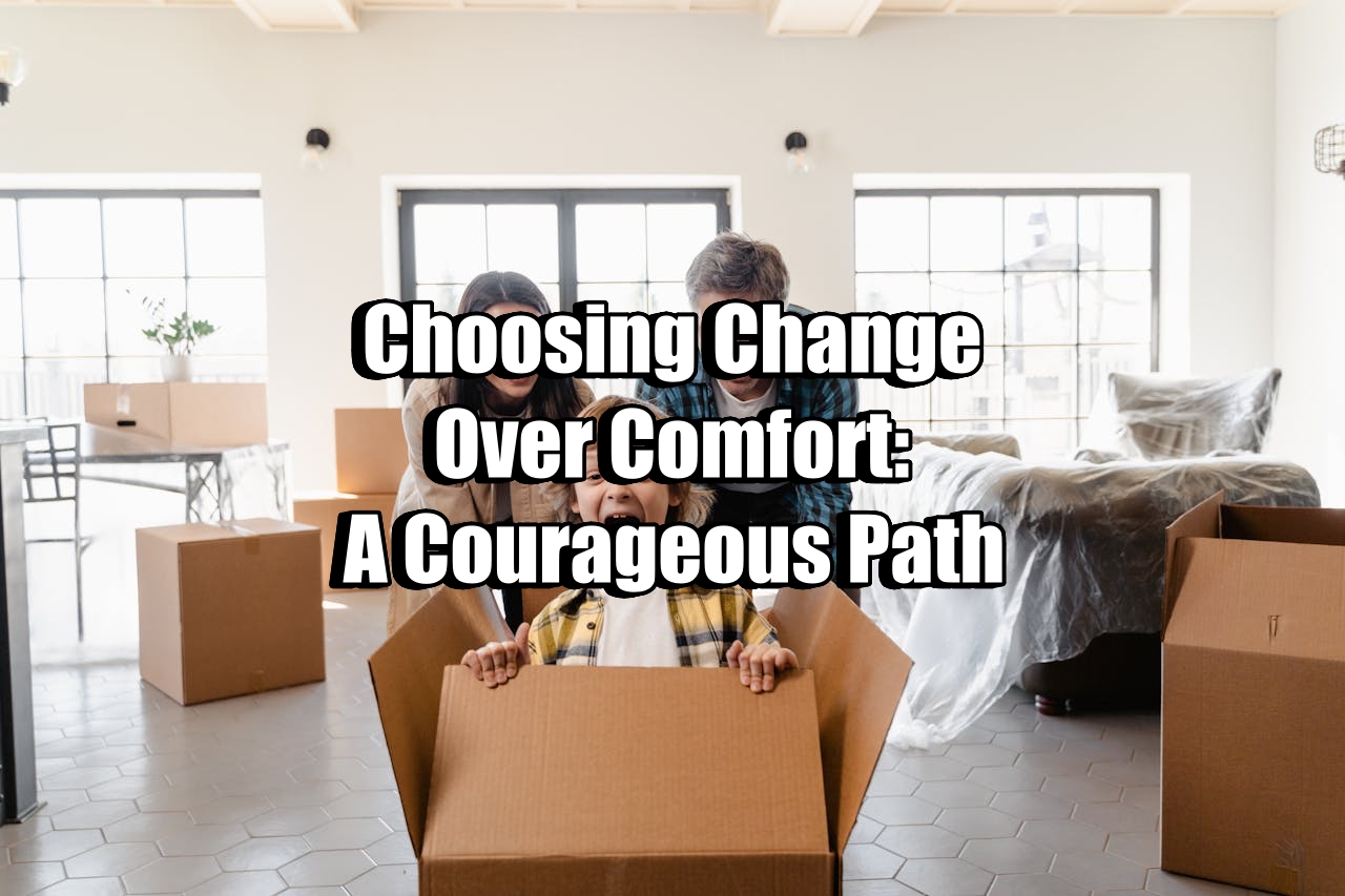 🌱 Choosing Change Over Comfort